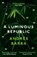 A Luminous Republic, Andres Barba - Paperback - 9781846276941