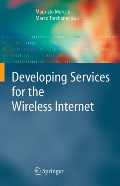 Developing Services for the Wireless Internet, niet bekend - Gebonden - 9781846280313