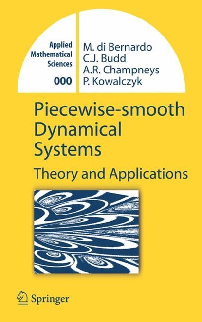 Piecewise-smooth Dynamical Systems, Mario Bernardo ; Chris Budd ; Alan Richard Champneys ; Piotr Kowalczyk - Gebonden - 9781846280399