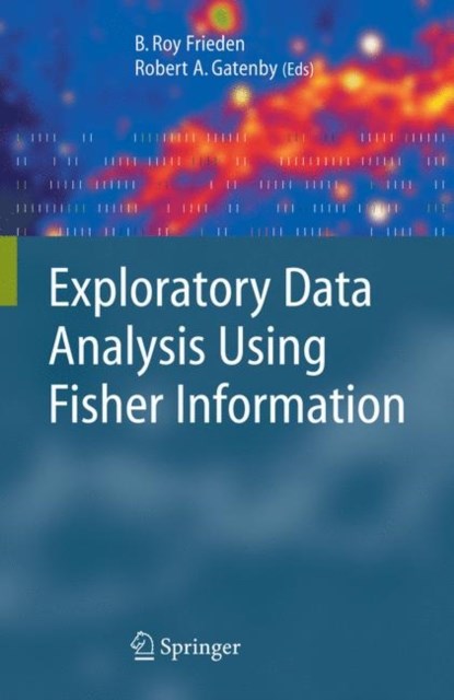Exploratory Data Analysis Using Fisher Information, niet bekend - Gebonden - 9781846285066