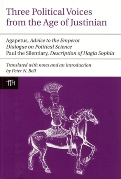 Three Political Voices from the Age of Justinian, Peter Bell - Paperback - 9781846312090