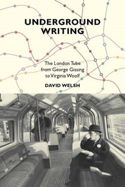 Underground Writing, WELSH,  David - Gebonden - 9781846312236