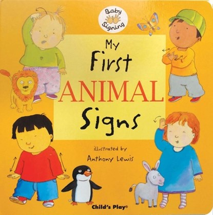 My First Animal Signs: American Sign Language, Anthony Lewis - Gebonden - 9781846430114