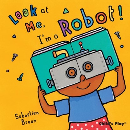 I'm a Robot!, Sebastian Braun - Gebonden - 9781846434693