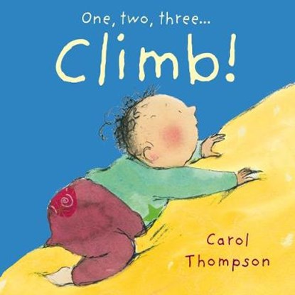 Climb!, Carol Thompson - Gebonden - 9781846436178