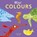 Colours, Courtney Dicmas - Gebonden - 9781846439957