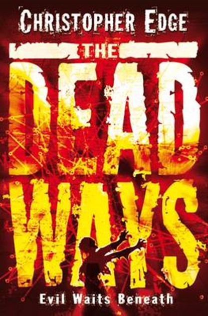 The Dead Ways, EDGE,  Christopher - Paperback - 9781846471322