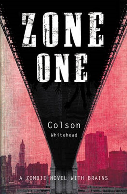 Zone One, Whitehead, Colson - Gebonden - 9781846555985