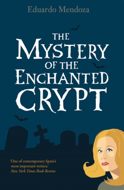 The Mystery of the Enchanted Crypt, Eduardo Mendoza - Paperback - 9781846590511