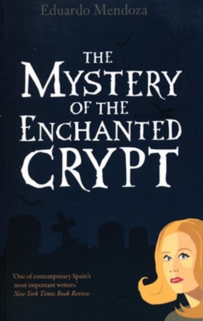 Mystery of the Enchanted Crypt, Eduardo Mendoza - Paperback - 9781846590511