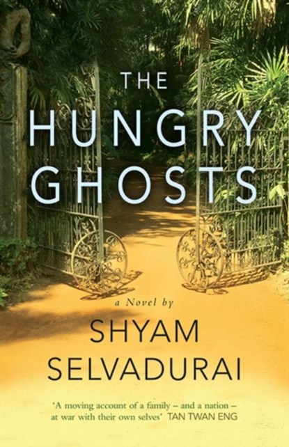 The Hungry Ghosts, Shyam Selvadurai - Paperback - 9781846592003