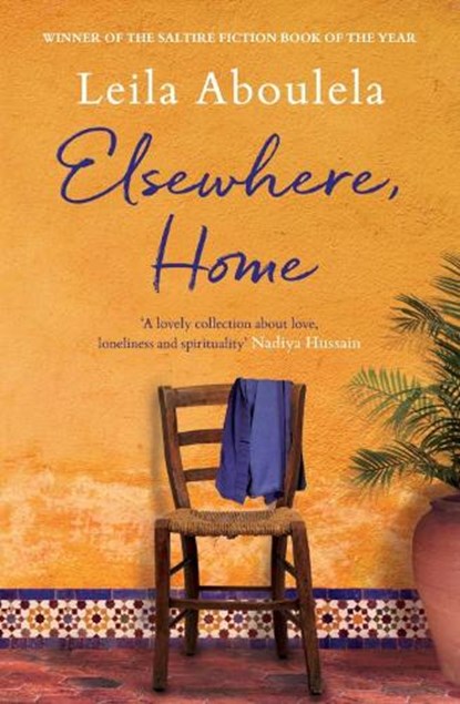 Elsewhere, Home, Leila Aboulela - Paperback - 9781846592119