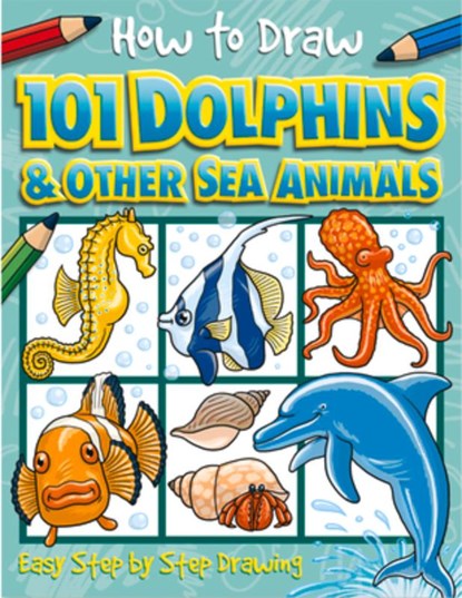 How to Draw 101 Dolphins and Other Sea Animals, Nat Lambert - Paperback - 9781846667749