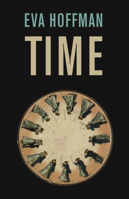 Time, Eva Hoffman - Paperback - 9781846680434