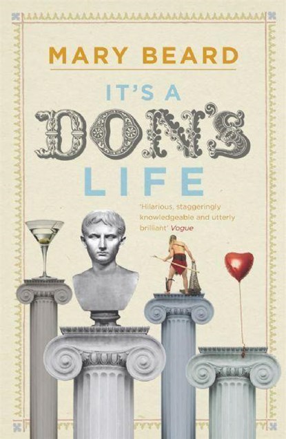 It's a Don's Life, Professor Mary Beard - Paperback - 9781846682513