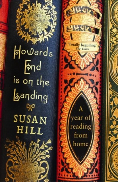 Howards End is on the Landing, Susan Hill - Paperback - 9781846682667