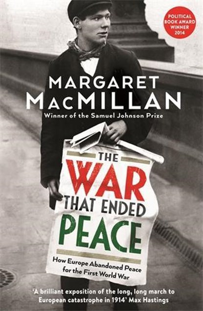 The War that Ended Peace, Professor Margaret MacMillan - Paperback - 9781846682735