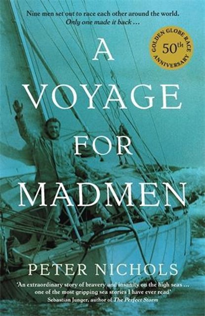 A Voyage For Madmen, Peter Nichols - Paperback - 9781846684432