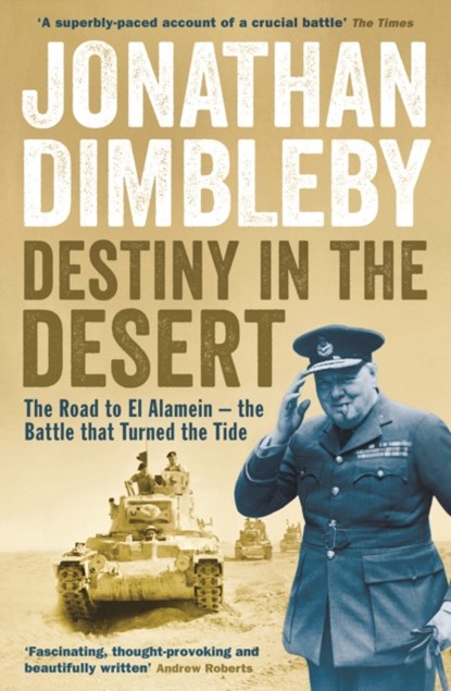 Destiny in the Desert, Jonathan Dimbleby - Paperback - 9781846684456
