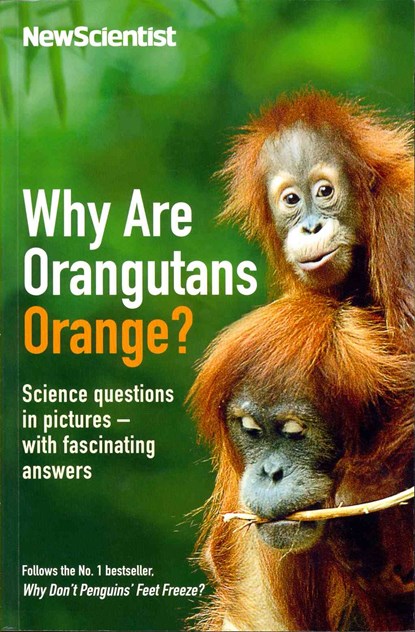Why are Orangutans Orange?, New Scientist - Paperback - 9781846685071