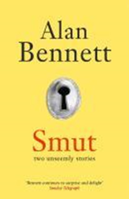 Smut, Alan Bennett - Paperback - 9781846685262