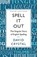 Spell It Out, David Crystal - Paperback - 9781846685682
