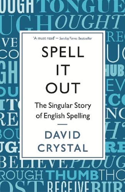 Spell It Out, David Crystal - Paperback - 9781846685682