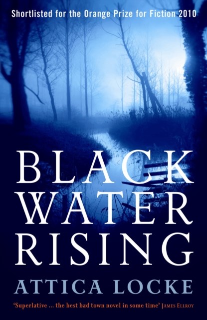 Black Water Rising, Attica Locke - Paperback - 9781846687532