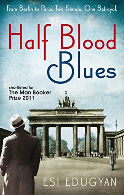 Half Blood Blues, Edugyan, Esi - Paperback - 9781846687754