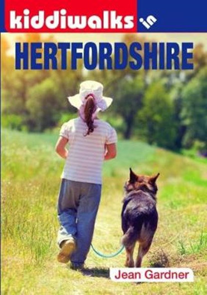 Kiddiwalks in Hertfordshire, Jean Gardner - Paperback - 9781846741890