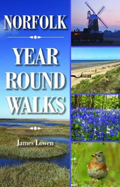 Norfolk Year Round Walks, James Lowen - Paperback - 9781846743856