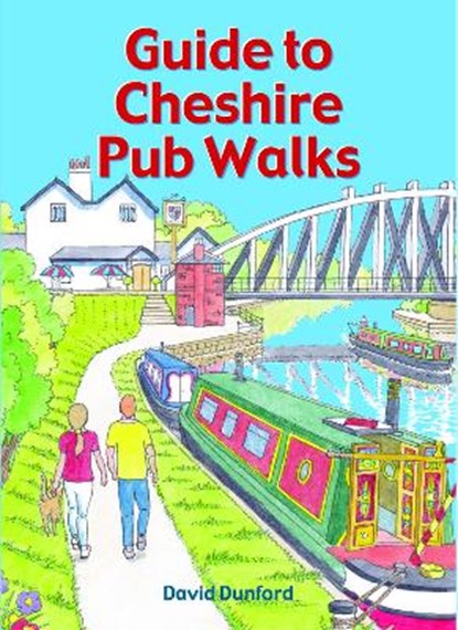Guide to Cheshire Pub Walks, David Dunford - Paperback - 9781846744105