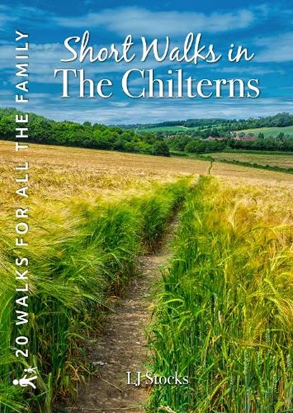Short Walks in the Chilterns, LJ Stocks - Paperback - 9781846744211