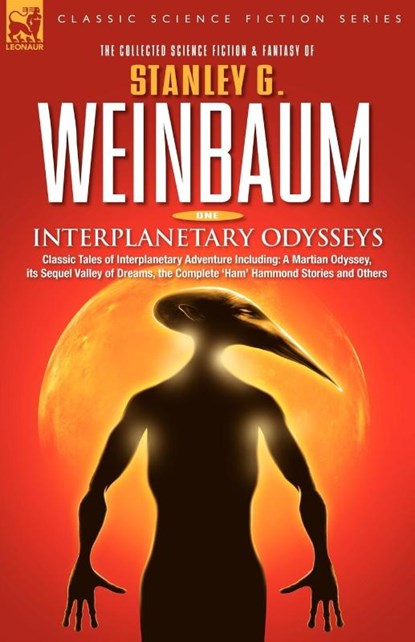 Interplanetary Odysseys - Classic Tales of Interplanetary Adventure Including, Stanley G Weinbaum - Paperback - 9781846770609