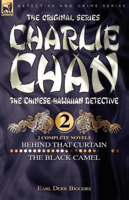 Charlie Chan Volume 2-Behind that Curtain & The Black Camel, Earl Derr Biggers - Paperback - 9781846772788