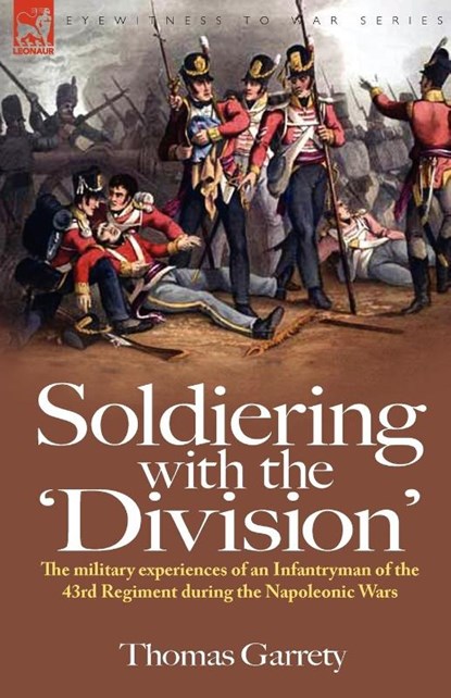 Soldiering with the 'Division', Thomas Garrety - Paperback - 9781846774058