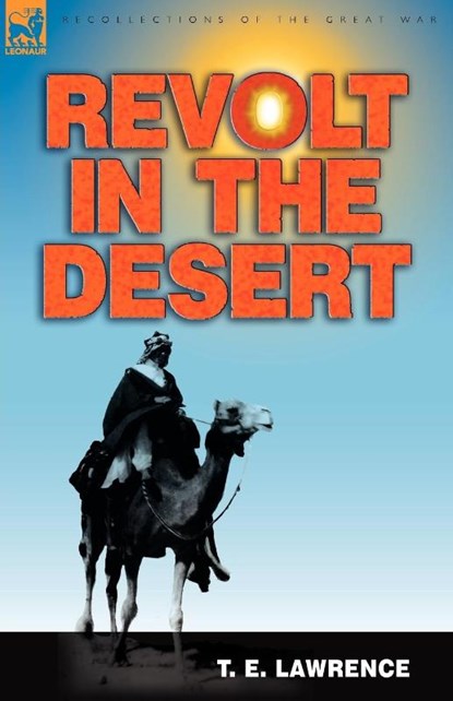 Revolt in the Desert, T E Lawrence - Paperback - 9781846774195