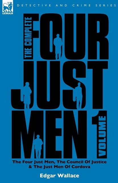 The Complete Four Just Men, Edgar Wallace - Paperback - 9781846774737