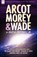 Arcot, Morey & Wade, CAMPBELL,  John W - Paperback - 9781846774935