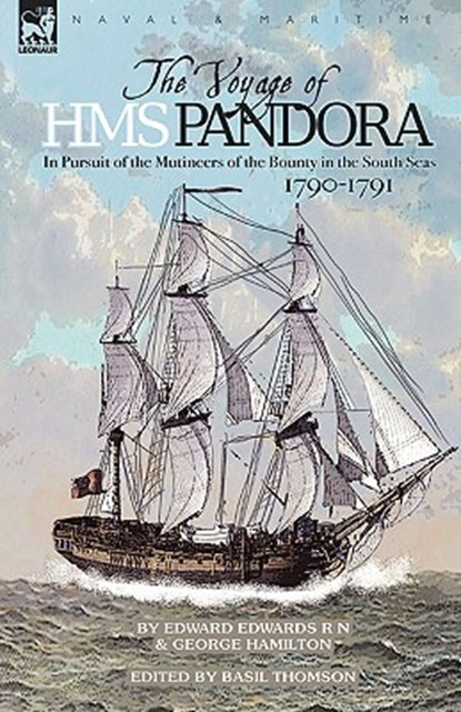 The Voyage of H.M.S. Pandora, Edward Edwards ; Hamilton George - Gebonden - 9781846776021