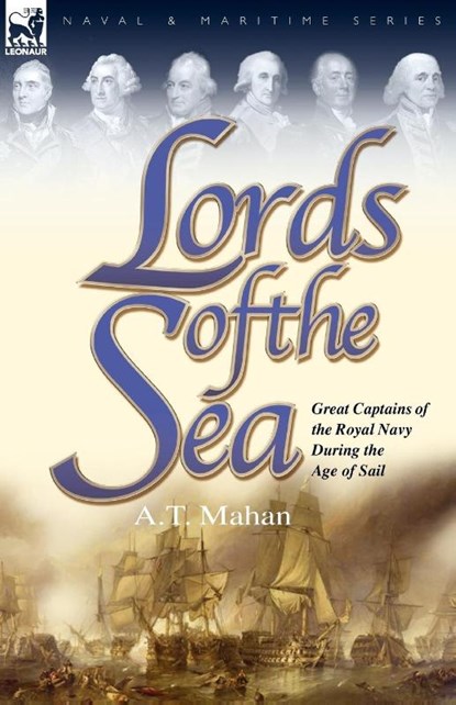 Lords of the Sea, Captain A T Mahan - Paperback - 9781846776694