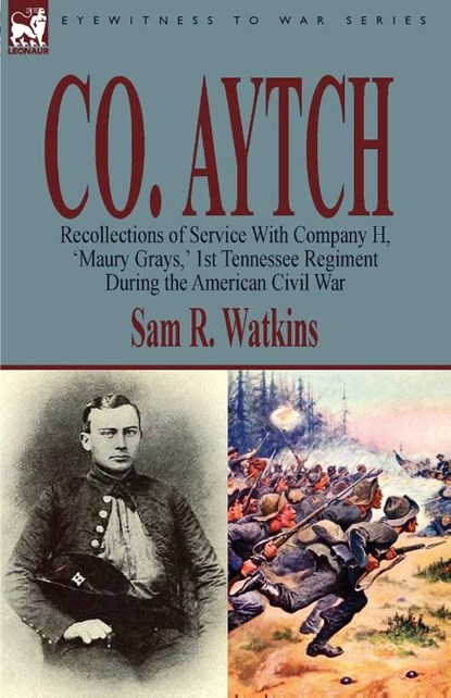 Co. Aytch, Sam R Watkins - Paperback - 9781846778872