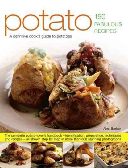 Potato: 150 Fabulous Recipes, Barker Alex - Paperback - 9781846814143