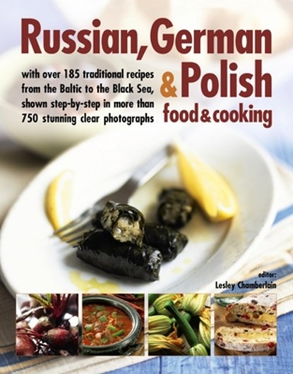Russian, German & Polish Food & Cooking, Chamberlain Lesley - Paperback - 9781846814730