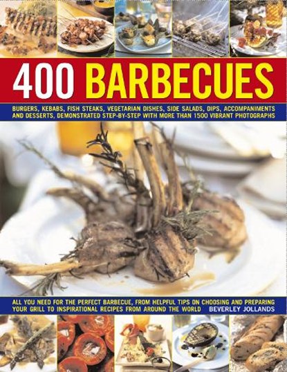 400 Barbecues, Beverley Jollands - Gebonden - 9781846815676