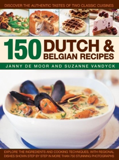 150 Dutch & Belgian Food & Cooking, Janny De Moor - Paperback - 9781846815867