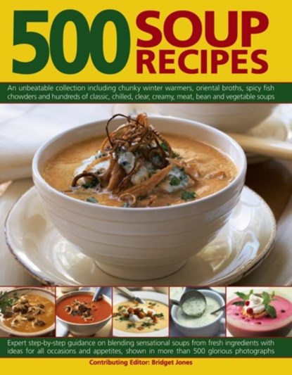500 Soup Recipes, Bridget Jones - Paperback - 9781846817267