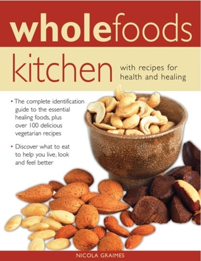 Wholefoods Kitchen, Nicola Graimes - Paperback - 9781846818578