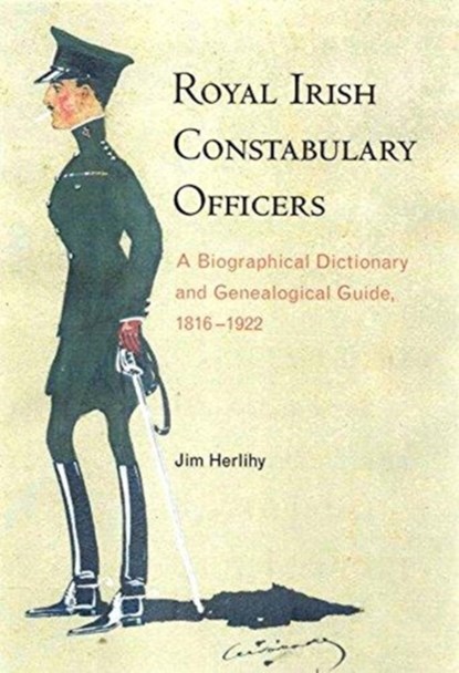Royal Irish Constabulary Officers, Jim Herlihy - Paperback - 9781846826269