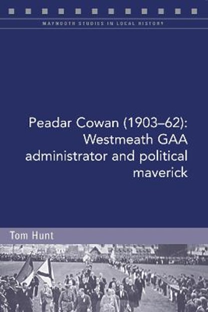 Peadar Cowan (1903-62), HUNT,  Tom - Paperback - 9781846829703